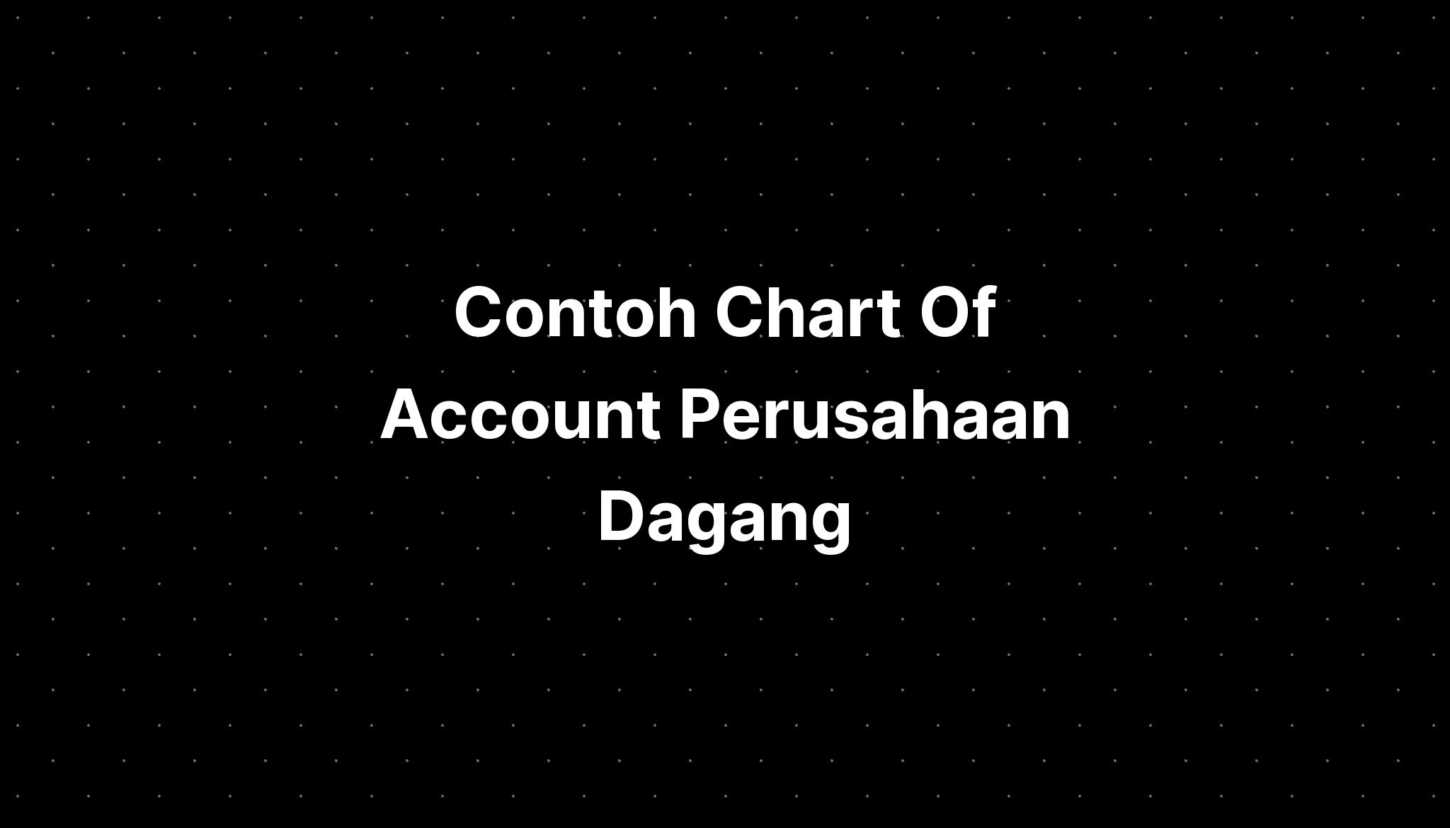 contoh-chart-of-account-perusahaan-dagang-imagesee